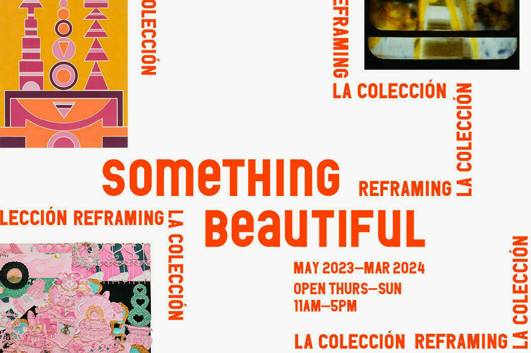 Image for On View | Something Beautiful: Reframing La Colección